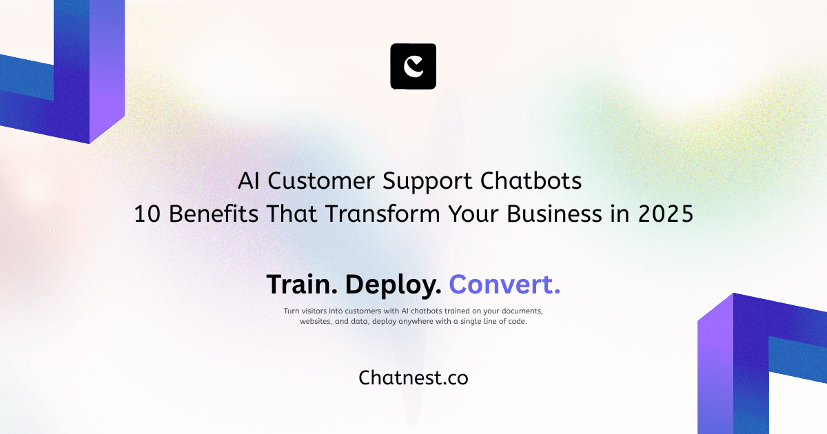 AI Customer Support Chatbots: 10 Key Benefits